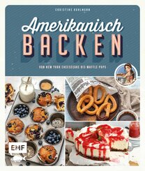 Amerikanisch backen - vom erfolgreichen YouTube-Kanal amerikanisch-kochen.de (eBook, ePUB)