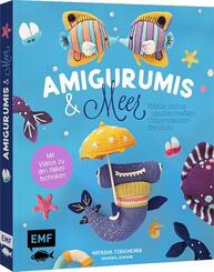Amigurumis und Meer häkeln - Deine zauberhaften Unterwasserfreunde | Seepferdchen, Meerjungfrau, Rochen und andere süße