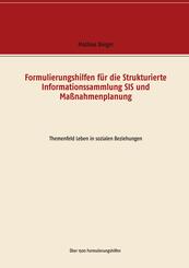 Formulierungshilfen f&uuml;r die Strukturierte Informationssammlung SIS und Ma&szlig;nahmenplanung