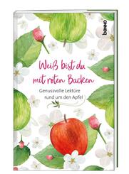 Wei&szlig; bist du mit roten Backen