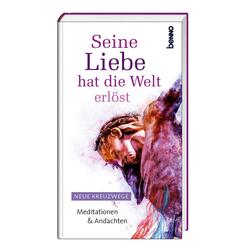 Seine Liebe hat die Welt erl&ouml;st