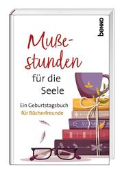 Mu&szlig;estunden f&uuml;r die Seele