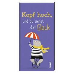 Kopf hoch, und du siehst das Gl&uuml;ck