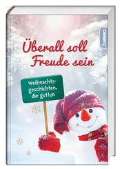 &Uuml;berall soll Freude sein