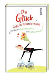 Das Gl&uuml;ck liegt in Fahrtrichtung