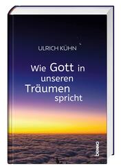 Wie Gott in unseren Tr&auml;umen spricht