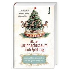 Als der Weihnachtsbaum noch &Auml;pfel trug