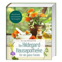 Die Hildegard-Hausapotheke f&uuml;r die ganze Familie