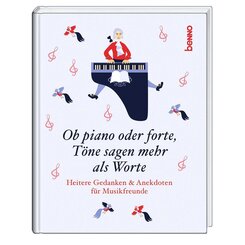 Ob piano oder forte, T&ouml;ne sagen mehr als Worte
