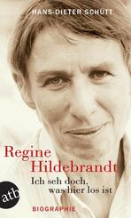 Regine Hildebrandt. Ich seh doch, was hier los ist
