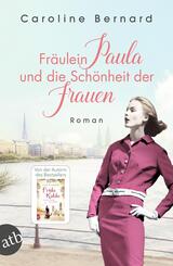 Fr&auml;ulein Paula und die Sch&ouml;nheit der Frauen
