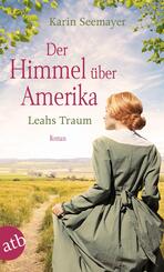 Der Himmel &uuml;ber Amerika - Leahs Traum