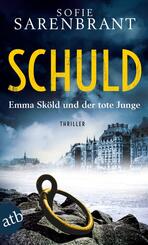 Schuld - Emma Sk&ouml;ld und der tote Junge