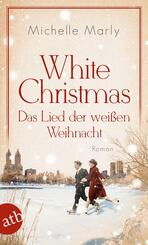White Christmas - Das Lied der wei&szlig;en Weihnacht
