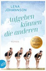 Aufgeben k&ouml;nnen die anderen
