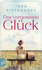 Das vergessene Gl&uuml;ck