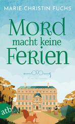 Mord macht keine Ferien