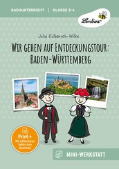 Wir gehen auf Entdeckungstour: Baden-W&uuml;rttemberg