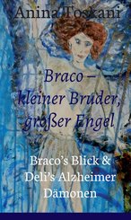 Braco - kleiner Bruder, großer Engel (eBook, ePUB)