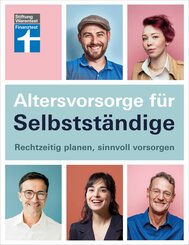 Altersvorsorge für Selbstständige - Ratgeber von Stiftung Warentest mit Produktempfehlungen - Schritt für Schritt zur geeigneten Vorsorgestrategie (eBook, ePUB)