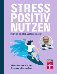 Stress positiv nutzen (eBook, PDF)