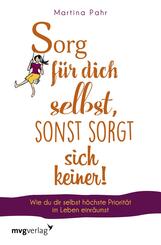 Sorg f&uuml;r dich selbst, sonst sorgt sich keiner!