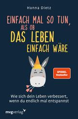 Einfach mal so tun, als ob das Leben einfach w&auml;re