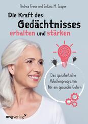 Die Kraft des Ged&auml;chtnisses erhalten und st&auml;rken