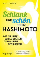 Schlank und sch&ouml;n trotz Hashimoto