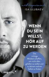 Wenn du sein willst, h&ouml;r auf zu werden
