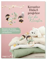 Kreative H&auml;kelprojekte f&uuml;r die Kleinsten
