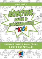 Roboter bauen und programmieren für Kids (eBook, )
