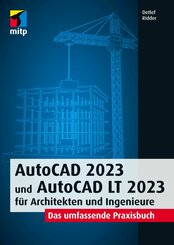 AutoCAD 2023 und AutoCAD LT 2023 für Architekten und Ingenieure (eBook, ePUB)