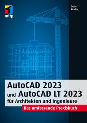 AutoCAD 2023 und AutoCAD LT 2023 f&uuml;r Architekten und Ingenieure