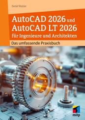AutoCAD 2026 und AutoCAD LT 2026 f&uuml;r Ingenieure und Architekten