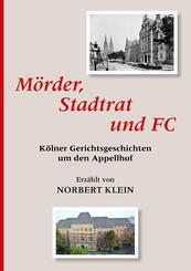 M&ouml;rder, Stadtrat und FC
