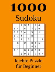 1000 Sudoku leichte Puzzle f&uuml;r Beginner
