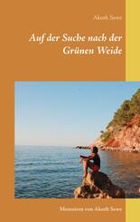 Auf der Suche nach der Gr&uuml;nen Weide