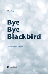 Bye Bye Blackbird (eBook, ePUB)