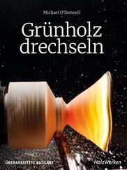 Gr&uuml;nholz drechseln