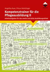Kompetenztrainer f&uuml;r die Pflegeausbildung II