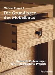 Die Grundlagen des M&ouml;belbaus