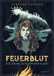 Feuerblut - Die Reise zum Frostpalast (eBook, ePUB)