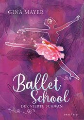Ballet School - Der vierte Schwan (eBook, ePUB)