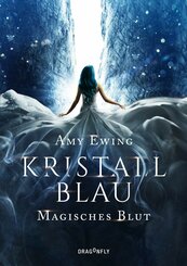 Kristallblau - Magisches Blut (eBook, ePUB)