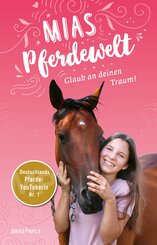 Mias Pferdewelt - Glaub an deinen Traum! (eBook, ePUB)