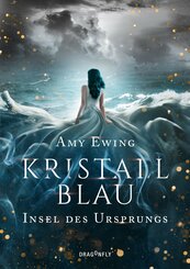 Kristallblau - Insel des Ursprungs (eBook, ePUB)