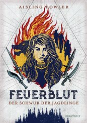 Feuerblut - Der Schwur der Jagdlinge (eBook, ePUB)