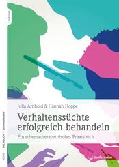 Verhaltenss&uuml;chte erfolgreich behandeln, m. 1 Beilage