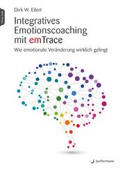 Integratives Emotionscoaching mit emTrace, m. 1 Beilage